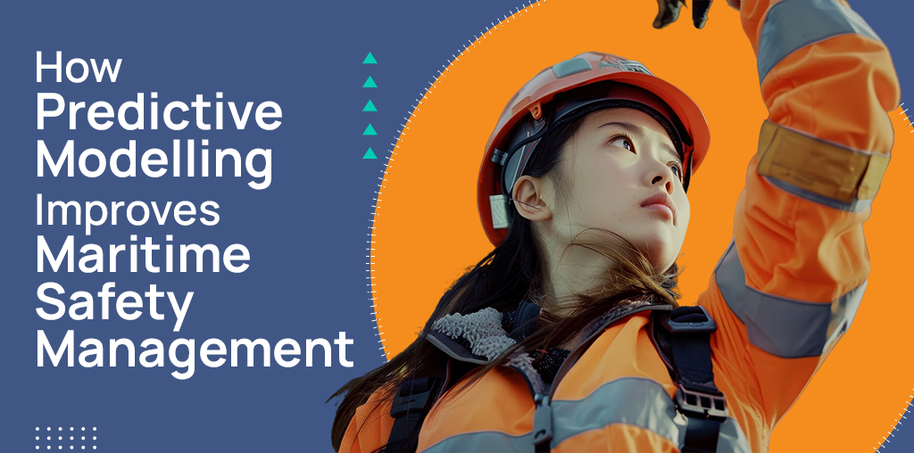 How Predictive Modelling Improves Maritime Safety Management